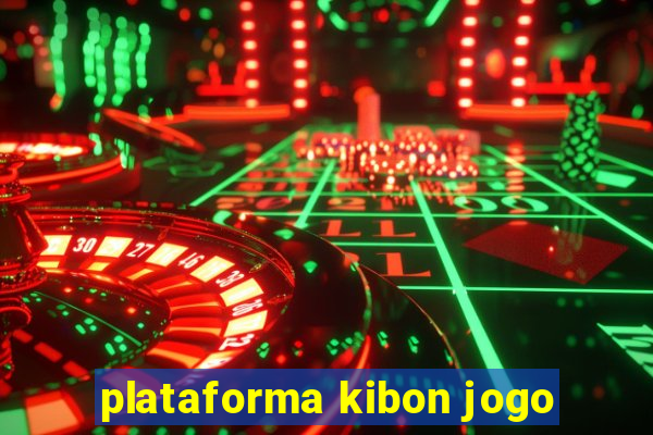 plataforma kibon jogo